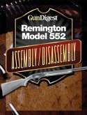 Gun Digest Remington 552 Assembly/Disassembly Instructions (eBook, ePUB)