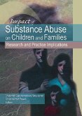 Impact of Substance Abuse on Children and Families (eBook, PDF)