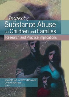 Impact of Substance Abuse on Children and Families (eBook, PDF) - Fewell Huff, Christine