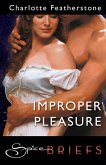 Improper Pleasure (eBook, ePUB) Improper Pleasure (eBook, ePUB)