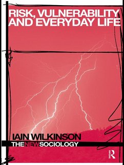 Risk, Vulnerability and Everyday Life (eBook, ePUB) - Wilkinson, Iain
