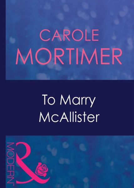 To Marry Mcallister (eBook, ePUB)