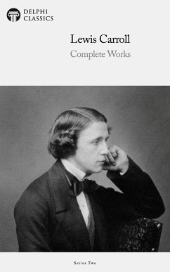 Delphi Complete Works of Lewis Carroll (Illustrated) (eBook, ePUB) - Carroll, Lewis