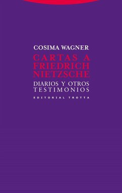 Cartas a Friedrich Nietzsche : diarios y otros testimonios - Nietzsche, Friedrich; Wagner, Cosima