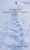 When the Valley's White with Snow (eBook, ePUB)