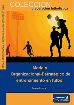 Modelo organizacional estratégico de entrenamiento en fútbol - Cervera García, Adrián