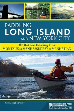 Paddling Long Island and New York City (eBook, ePUB) - Stiegelmaier, Kevin