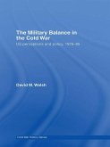 The Military Balance in the Cold War (eBook, ePUB)