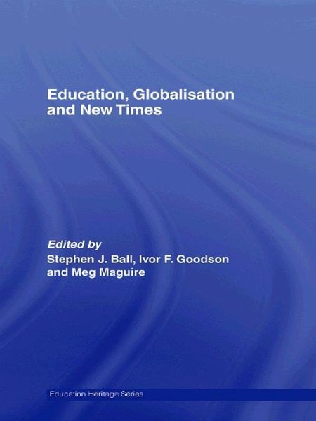 Education, Globalisation and New Times (eBook, ePUB)