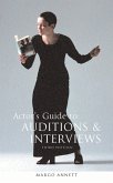 Actor's Guide to Auditions and Interviews (eBook, ePUB)