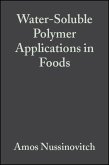 Water-Soluble Polymer Applications in Foods (eBook, PDF)