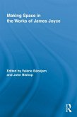 Making Space in the Works of James Joyce (eBook, ePUB)