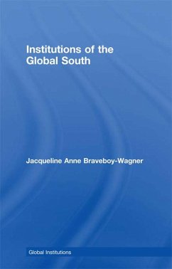 Institutions of the Global South (eBook, ePUB) - Braveboy-Wagner, Jacqueline Anne