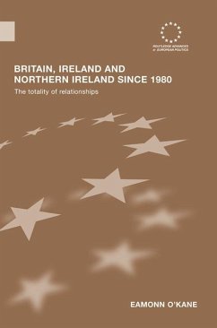 Britain, Ireland and Northern Ireland since 1980 (eBook, PDF) - O'Kane, Eamonn