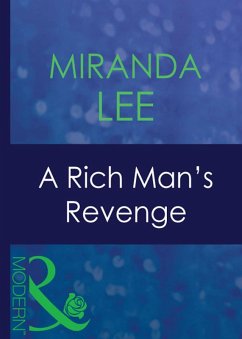 A Rich Man's Revenge (eBook, ePUB) - Lee, Miranda