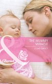 The Mummy Miracle (Mills & Boon Cherish) (eBook, ePUB)