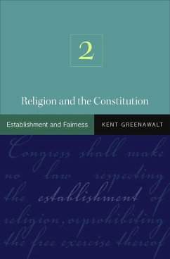 Religion and the Constitution, Volume 2 (eBook, ePUB) - Greenawalt, Kent