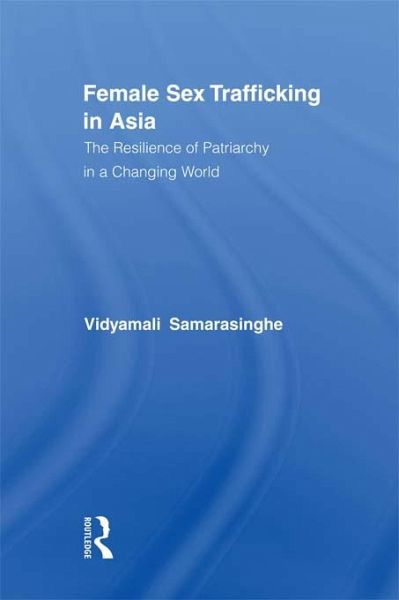 Female Sex Trafficking in Asia (eBook, PDF) Female Sex Trafficking in Asia (eBook, PDF)
