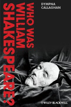 Who Was William Shakespeare? (eBook, PDF) - Callaghan, Dympna