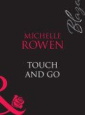Touch and Go (Mills & Boon Blaze) (eBook, ePUB)