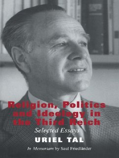 Religion, Politics and Ideology in the Third Reich (eBook, PDF) - Tal, Uriel