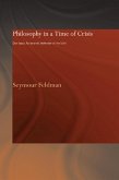 Philosophy in a Time of Crisis (eBook, PDF)