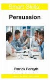 Persuasion - Smart Skills (eBook, ePUB)