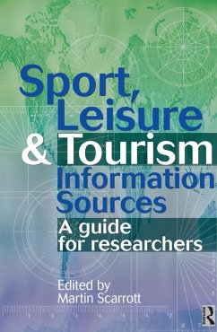 Sport, Leisure and Tourism Information Sources (eBook, PDF) - Scarrott, Martin