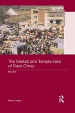 The Market and Temple Fairs of Rural China (eBook, ePUB)