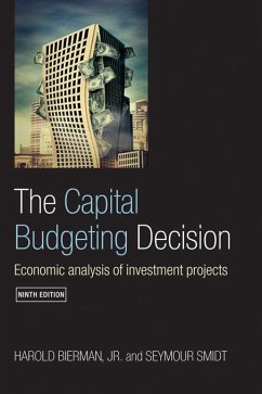 The Capital Budgeting Decision (eBook, ePUB) - Bierman Jr., Harold; Smidt, Seymour