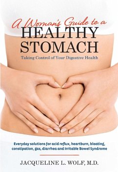 A Woman's Guide to a Healthy Stomach (eBook, ePUB) - Wolf, Jacqueline