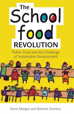 The School Food Revolution (eBook, PDF) - Morgan, Kevin; Sonnino, Roberta