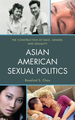 Asian American Sexual Politics (eBook, ePUB) - Chou, Rosalind S.