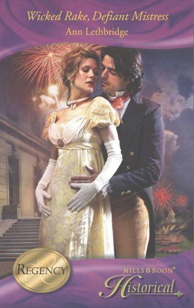 Wicked Rake, Defiant Mistress (eBook, ePUB)