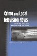 Crime and Local Television News (eBook,... - Bild 1