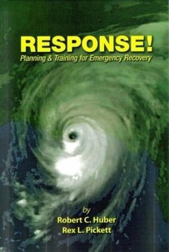 Response, Planning and Training For Emergency Recovery (eBook, ePUB) - Huber, Robert C.
