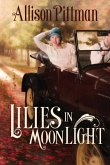 Lilies in Moonlight (eBook, ePUB)