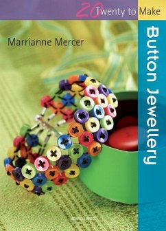 Twenty to Make: Button Jewellery (eBook, ePUB) - Mercer, Marrianne