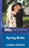 Spring Bride (Mills & Boon Vintage 90s Modern) (eBook, ePUB)