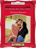 The Midnight Rider Takes A Bride (eBook, ePUB) The Midnight Rider Takes A Bride (eBook, ePUB)