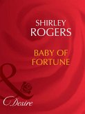 Baby Of Fortune (Mills & Boon Desire) (The Fortunes of Texas: The Lost, Book 3) (eBook, ePUB)