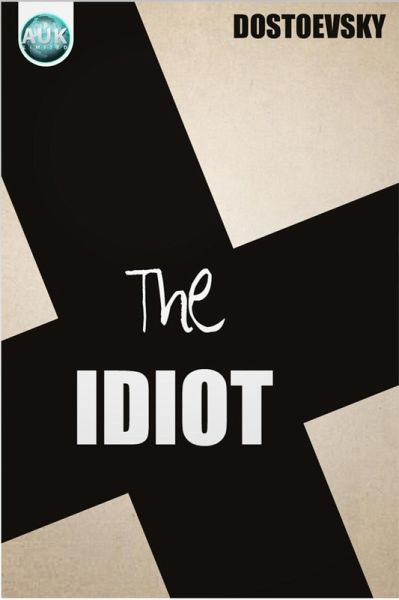 Idiot (eBook, ePUB) Idiot (eBook, ePUB)