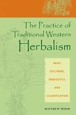 The Practice of Traditional Western Herbalism (eBook, ePUB)