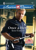 Once a Hero (Mills & Boon Love Inspired) (Citizen's Police Academy, Book 1) (eBook, ePUB)