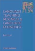 Language Teaching Research and Language Pedagogy (eBook, PDF) - Ellis, Rod R.