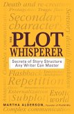 The Plot Whisperer (eBook, ePUB)