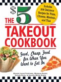 The $5 Takeout Cookbook (eBook, ePUB)