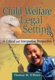Child Welfare in the Legal Setting (eBook, ePUB)