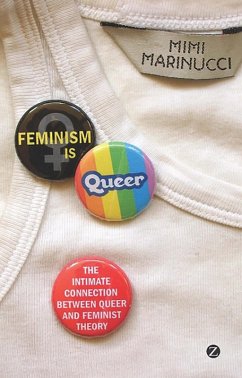 Feminism is Queer (eBook, ePUB) - Marinucci, Mimi