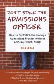 Don't Stalk the Admissions Officer (eBook, ePUB) Don't Stalk the Admissions Officer (eBook, ePUB)
